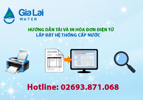 Hướng dẫn tra cứu và tải hóa đơn điện tử lắp đặt hệ thống cấp nước