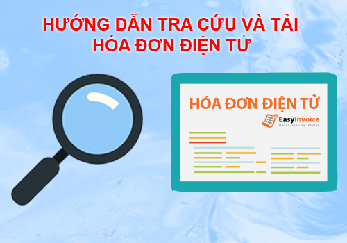 HƯỚNG DẪN TRA CỨU VÀ TẢI HÓA ĐƠN ĐIỆN TỬ